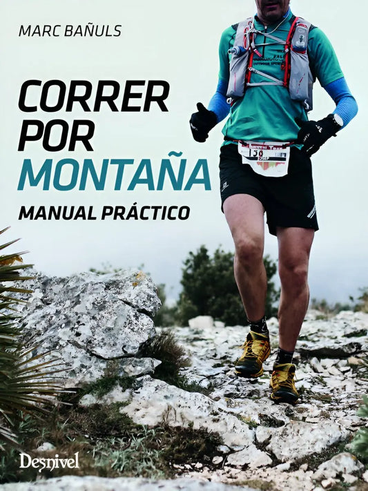 CORRER POR MONTAÑA – MARC BAÑULS - EDICIONES DESNIVEL - Ultimate Gains