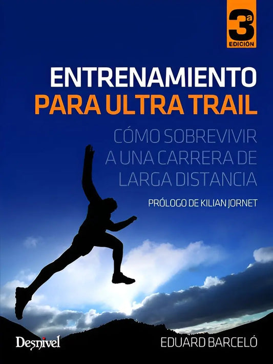 ENTRENAMIENTO PARA ULTRA TRAIL - EDUARD BARCELÓ - EDICIONES DESNIVEL - Ultimate Gains